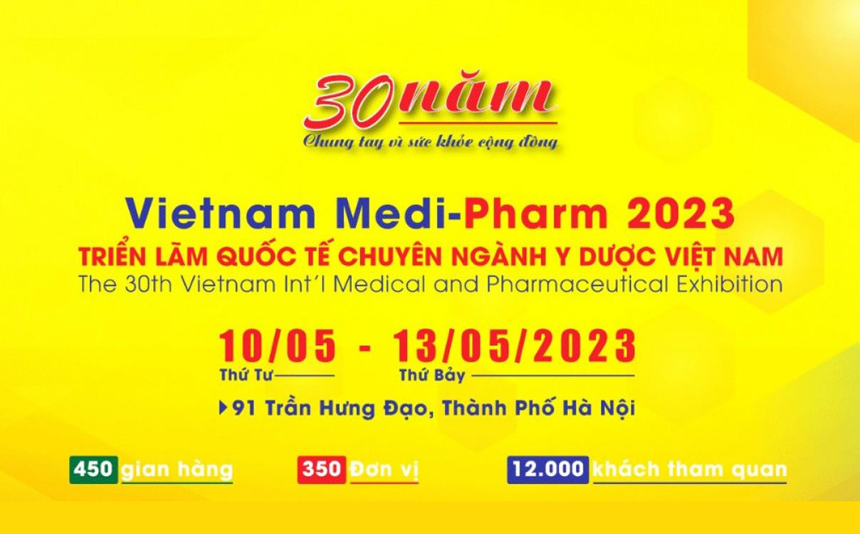 Triển lãm Quốc Tế chuyên ngành Y Dược lần thứ 30 - VIETNAM MEDI-PHARM 2023